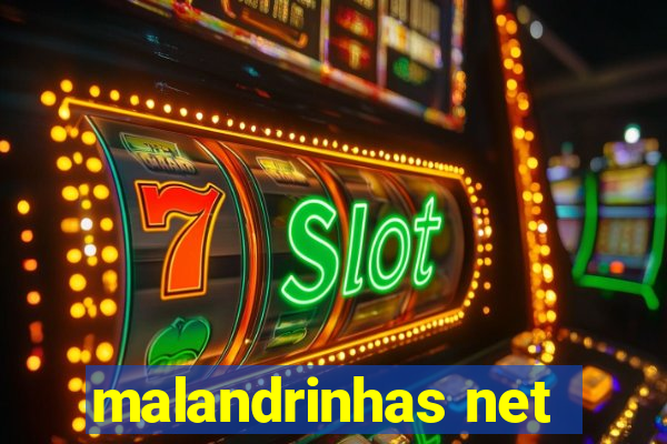 malandrinhas net